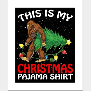 This is my Christmas Pajama Shirt BIGFOOT Posters and Art